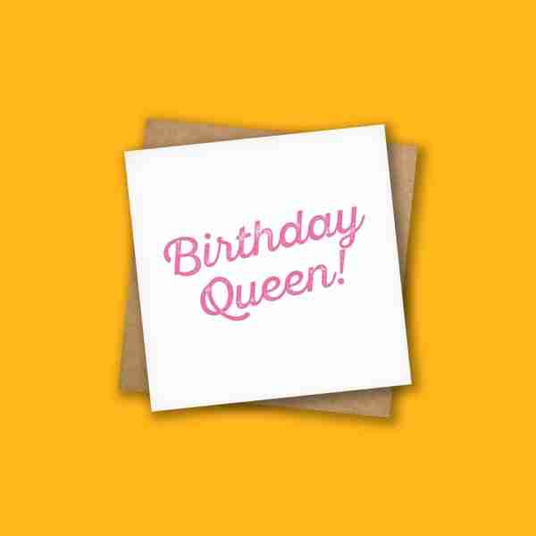 Birthday Queen Card