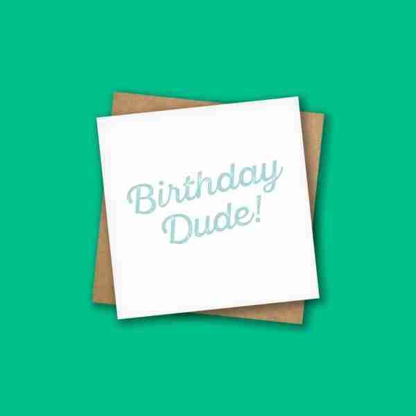 Birthday Dude Card